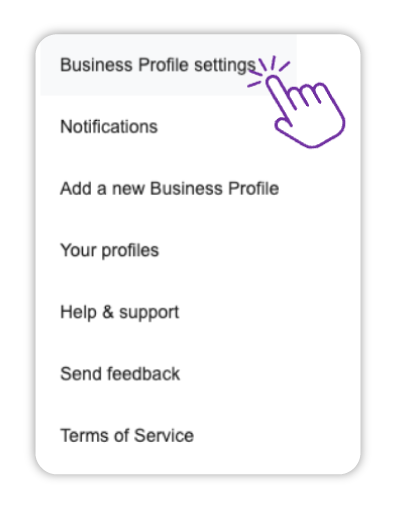 Rozbalené menu s možnostmi nastavení firemního profilu Google, na kterém fialový kurzor ve tvaru ruky ukazuje na položku „Business Profile settings“. Mezi další volby patří oznámení, přidání nového profilu, uživatelské profily, podpora, zpětná vazba a podmínky služby.
